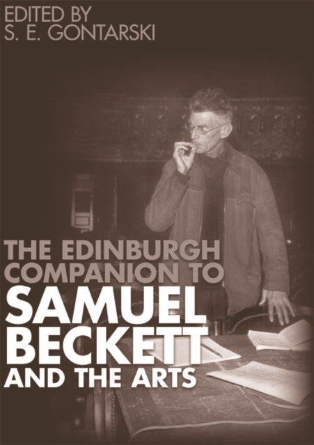 Book cover of: Edinburgh Companion to Samuel Beckett and the Arts. By: S. E. Gontarski