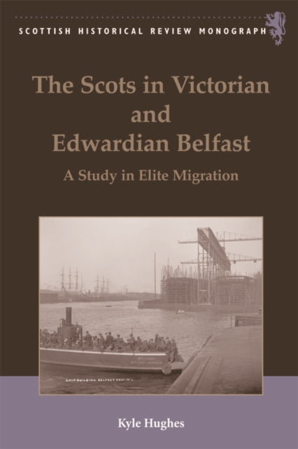 Book cover of: Scots in Victorian and Edwardian Belfast