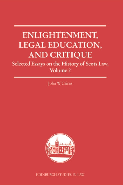 Book cover of: Enlightenment, Legal Education, and Critique. By: John W. Cairns