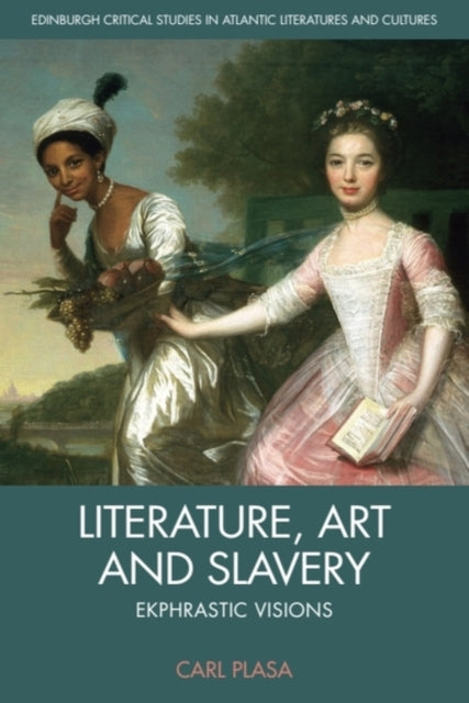 Book cover of: Literature, Art and Slavery