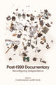 Book cover of: Post-1990 Documentary. By: Camille Deprez