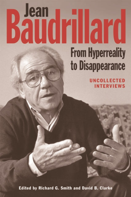 Jean Baudrillard: From Hyperreality to Disappearance