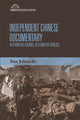 Book cover of: Independent Chinese Documentary. By: Dan Edwards