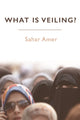 Book cover of: What is Veiling?. By: Sahar Amer
