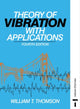 Book cover of: Theory of Vibration with Applications. By: Willia Thomson