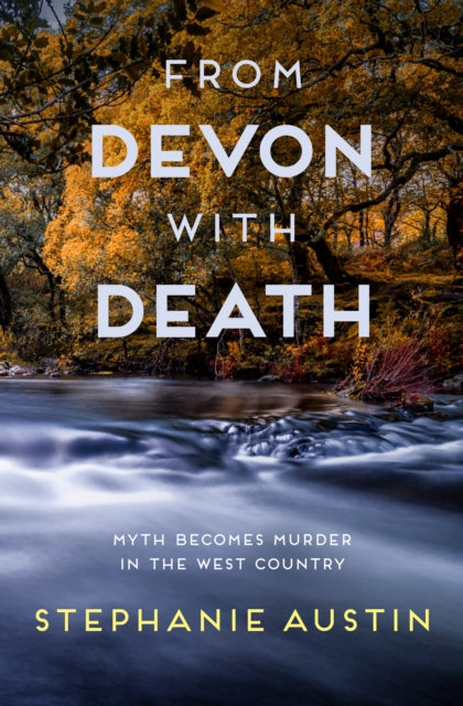 Book cover of: From Devon With Death. By: Stephanie Austin
