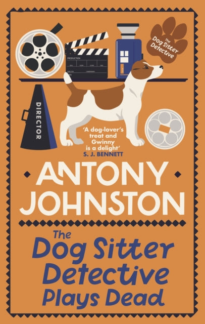Dog Sitter Detective Plays Dead, The tail-wagging cosy crime series 9780749031763 Antony Johnston
