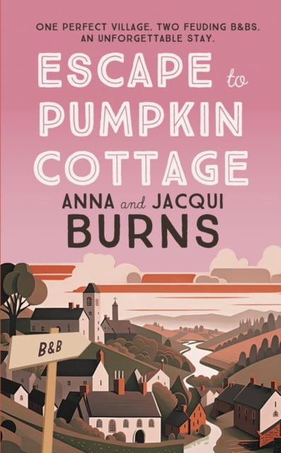 Book cover of: Escape to Pumpkin Cottage. By: Anna Burns