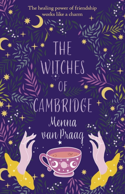Book cover of: The Witches of Cambridge. By: Menna van Praag