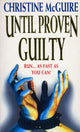 Book cover of: Until Proven Guilty