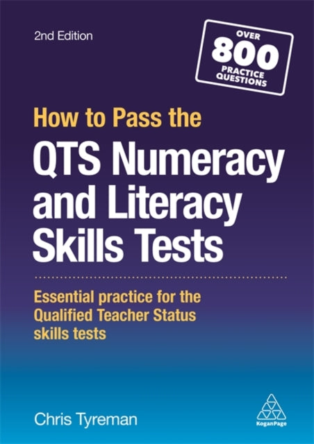 Book cover of: How to Pass the QTS Numeracy and Literacy Skills Tests. By: Chris John Tyreman