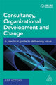 Book cover of: Consultancy, Organizational Development and Change. By: Julie Hodges