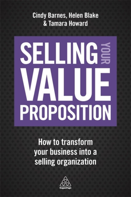 Book cover of: Selling Your Value Proposition. By: Cindy Barnes