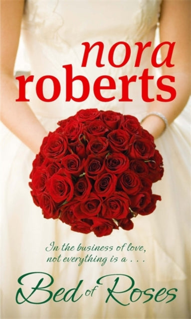 Book cover of: Bed Of Roses. By: Nora Roberts
