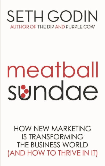 Book cover of: Meatball Sundae. By: Seth Godin