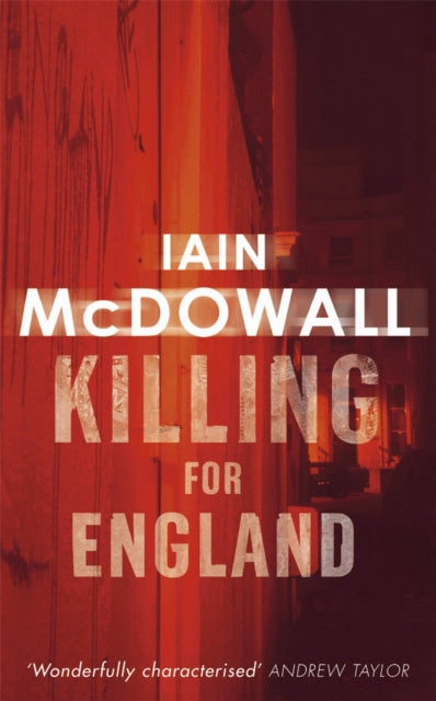 Book cover of: Killing For England. By: Iain McDowall