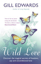 Book cover of: Wild Love. By: Gill Edwards