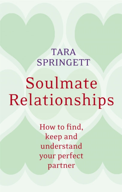 Book cover of: Soulmate Relationships. By: Tara Springett