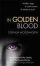 Book cover of: In Golden Blood. By: Stephen Woodworth