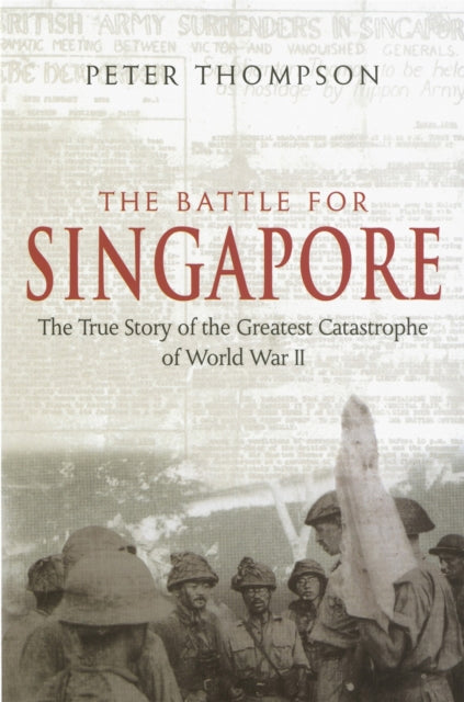 The Battle For Singapore