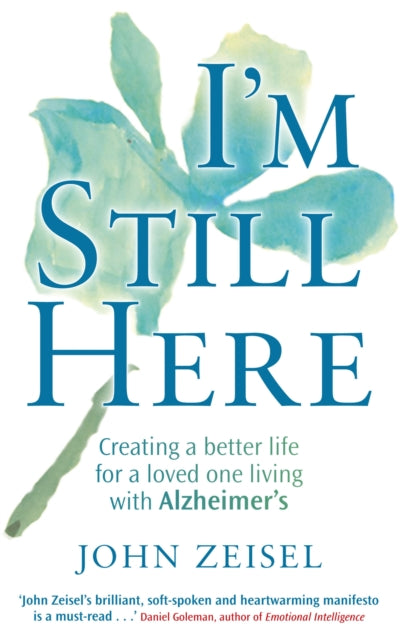 Book cover of: I'm Still Here. By: John Zeisel