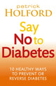 Book cover of: Say No To Diabetes