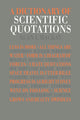 Book cover of: Dictionary of Scientific Quotations