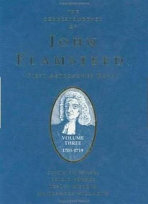 The Correspondence of John Flamsteed, The First Astronomer Royal