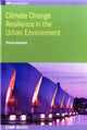 Book cover of: Climate Change Resilience in the Urban Environment. By: Tristan Kershaw
