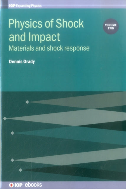 Physics of Shock and Impact: Volume 2