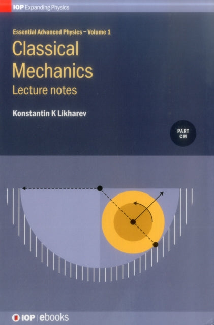Book cover of: Classical Mechanics. By: Konstantin K. Likharev