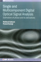 Book cover of: Single and Multicomponent Digital Optical Signal Analysis. By: Rishikesh Kulkarni