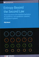 Book cover of: Entropy Beyond the Second Law. By: Phil Attard