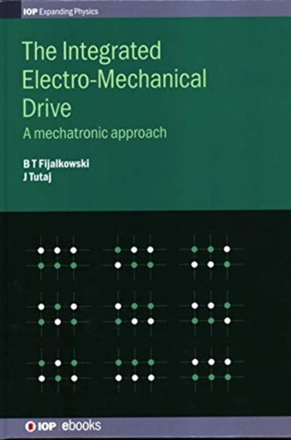 Book cover of: Integrated Electro-Mechanical Drive. By: Bogdan Fijalkowski