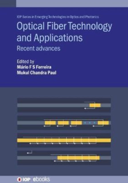 Book cover of: Optical Fiber Technology and Applications. By: Paul Dos Santos Ferreira