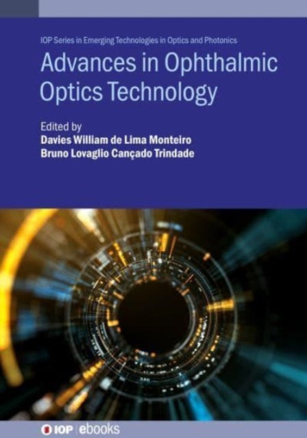 Book cover of: Advances in Ophthalmic Optics Technology. By: Davies William L. Monteiro