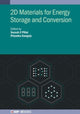 Book cover of: 2D Materials for Energy Storage and Conversion. By: Ganguly PILLAI
