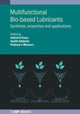 Book cover of: Multifunctional Bio-Based Lubricants. By: Kasar MENEZES