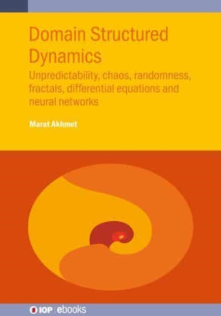 Book cover of: Domain Structured Dynamics. By: Marat Akhmet