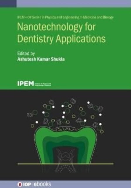 Book cover of: Nanotechnology for Dentistry Applications. By: SHUKLA