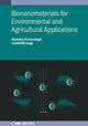 Book cover of: Bionanomaterials for Environmental and Agricultural Applications. By: Singh SINGH