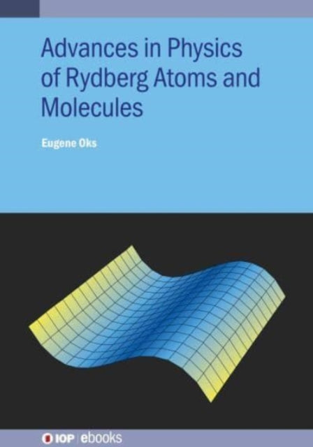 Book cover of: Advances in Physics of Rydberg Atoms and Molecules. By: OKS