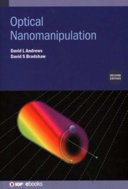 Optical Nanomanipulation (Second Edition)