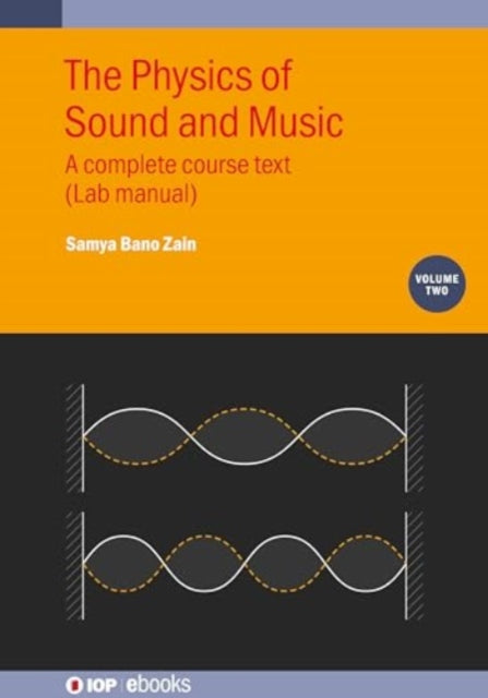 Book cover of: Physics of Sound and Music, Volume 2. By: Samya Zain