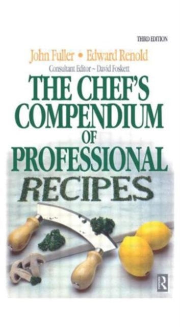 Book cover of: Chef's Compendium of Professional Recipes. By: Edward Renold