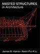 Book cover of: Masted Structures in Architecture