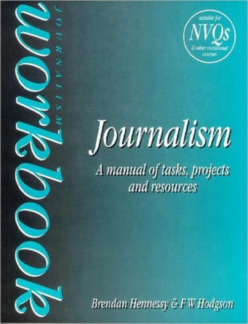 Book cover of: Journalism Workbook. By: Brendan Hennessy