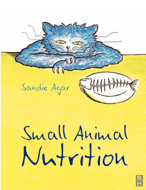 Book cover of: Small Animal Nutrition. By: Sandie Agar