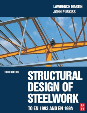 Structural Design of Steelwork to EN 1993 and EN 1994