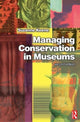 Book cover of: Managing Conservation in Museums. By: Suzanne Keene